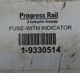 Progress Rail 9330514 Fuse With Indicator