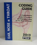 2013 Coding Guide Ear, Nose & Throat James B. Davis