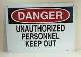 Danger Unauthorized Personnel Keep Out 10 x 14 Aluminum Sign