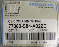 Honda 77360-S84-A02ZC Column Cover, Lower Medium Taupe