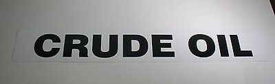 (10) Crude Oil Vinyl Pipe Label 28" x 4" Black On White 2-7/8" Letters Lot of 10