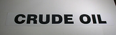(5) Crude Oil Vinyl Pipe Label 28" x 4" Black On White 2-7/8" Letters Lot of 5